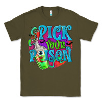 Army Green Pick Your Poison Classic Tee - texasbilliewilder