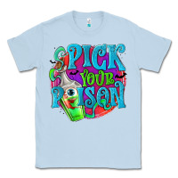 Dusty Blue Pick Your Poison Classic Tee - texasbilliewilder