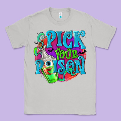 Pick Your Poison Classic Tee Designed By Texasbilliewilder