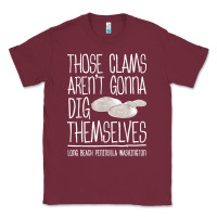 Burgundy Clam Diggers Funny Quote Gift Long Beach Peninsula Classic Tee - minhPixels