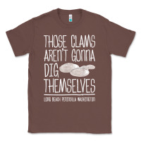 Chestnut Clam Diggers Funny Quote Gift Long Beach Peninsula Classic Tee - minhPixels