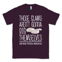 Clam Diggers Funny Quote Gift Long Beach Peninsula Classic Tee | Teevron