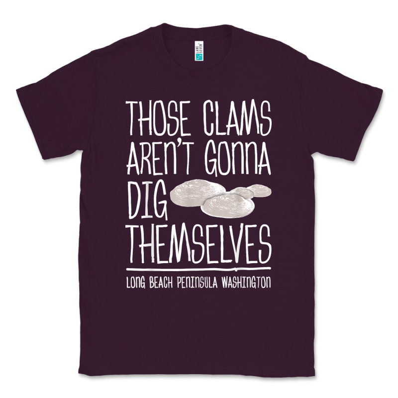 Clam Diggers Funny Quote Gift Long Beach Peninsula Classic Tee by minhPixels | Teevron