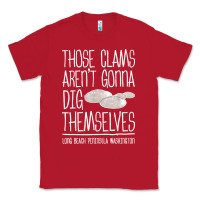 Red Clam Diggers Funny Quote Gift Long Beach Peninsula Classic Tee - minhPixels