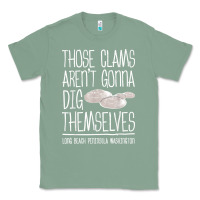 Sage Clam Diggers Funny Quote Gift Long Beach Peninsula Classic Tee - minhPixels