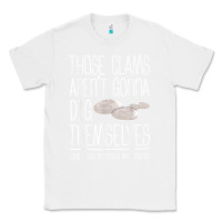 White Clam Diggers Funny Quote Gift Long Beach Peninsula Classic Tee - minhPixels
