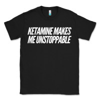 Ketamine  With Saying  Drugs Khole Dose Gift Idea Classic Tee | Teevron