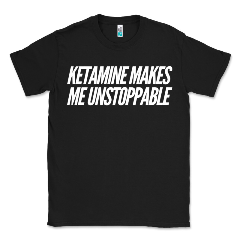 Ketamine  With Saying  Drugs Khole Dose Gift Idea Classic Tee by minhPixels | Teevron