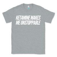 Heather Grey Ketamine  with Saying  Drugs Khole Dose Gift Idea Classic Tee - minhPixels