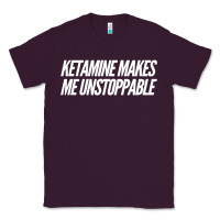 Plum Ketamine  with Saying  Drugs Khole Dose Gift Idea Classic Tee - minhPixels