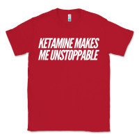 Red Ketamine  with Saying  Drugs Khole Dose Gift Idea Classic Tee - minhPixels