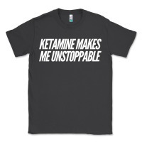 Smoke Ketamine  with Saying  Drugs Khole Dose Gift Idea Classic Tee - minhPixels