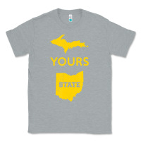 Heather Grey Up Yours State Of Ohio Funny Anti Oh Pro Michigan Meme Classic Tee - minhPixels