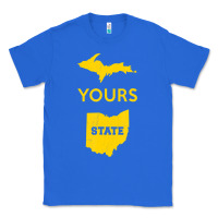 True Royal Up Yours State Of Ohio Funny Anti Oh Pro Michigan Meme Classic Tee - minhPixels