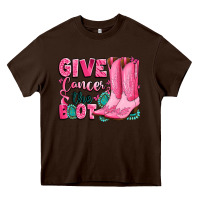Chocolate Brown give cancer the boot Heavy Core Tee - LillyAllenDesigns
