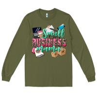 Army Green Small Business Mama Long Sleeve Tee - CowGirlArtShop