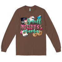 Chestnut Small Business Mama Long Sleeve Tee - CowGirlArtShop