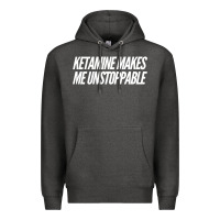 Charcoal Heather Ketamine  with Saying  Drugs Khole Dose Gift Idea Premium Hoodie - minhPixels