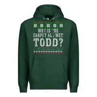 Sports Green Why Is The Carpet All Wet Todd Ugly Sweater Funny Gift Premium Hoodie - minhPixels