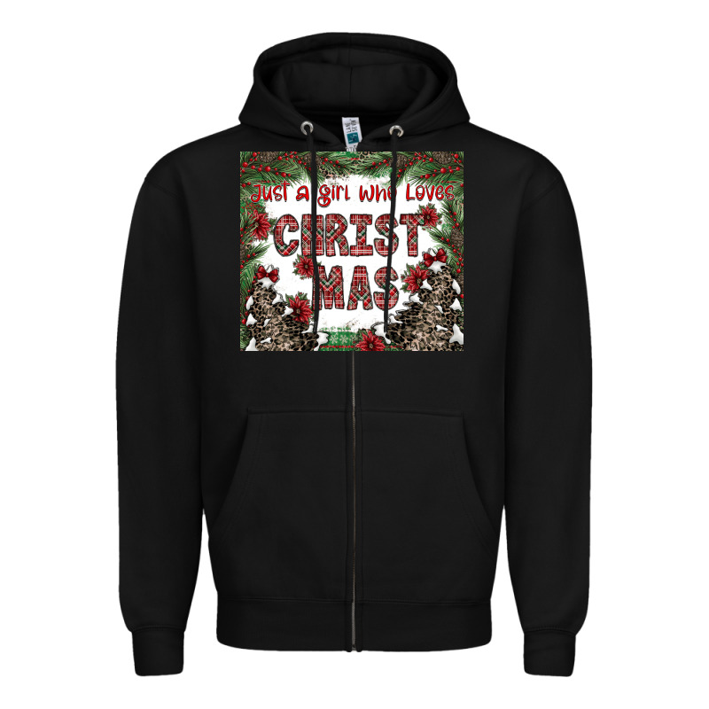 Just A Girl Who Loves Christmas Zipper Hoodie by CowhideDigitalArt | Teevron