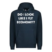 Navy do i look like i fly economy air travel first class traveler t shirt Premium Hoodie - minhPixels