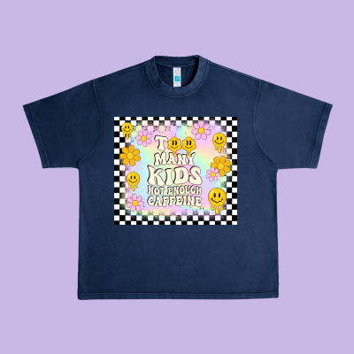Too Many Kids Not Enough Caffeine Urban Heavy Tee Designed By Tumblerdesignbyshophia