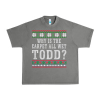 Tornado Why Is The Carpet All Wet Todd Ugly Sweater Funny Gift Urban Heavy Tee - minhPixels