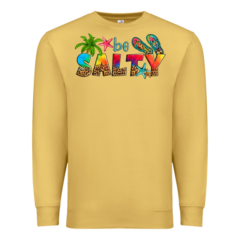 Be Salty Premium Sweatshirt by Artiststas | Teevron