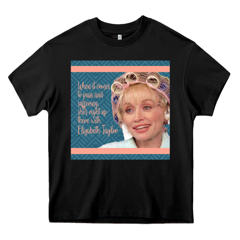 Truvy Steel Magnolias Suffering Funny Movie Quote Heavy Core Tee by minhPixels | Teevron