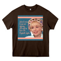 Chocolate Brown Truvy Steel Magnolias Suffering Funny Movie Quote Heavy Core Tee - minhPixels