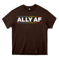 Chocolate Brown Ally AF Pride Rainbow Shirt  Proud LGBTQ Ally TShirt Heavy Core Tee - minhPixels