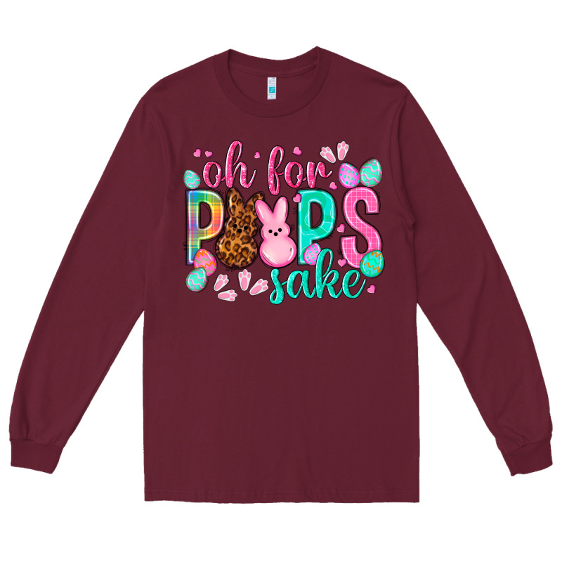 Oh For Peeps Sake Easter Day Long Sleeve Tee by HowdyJamesFarm | Teevron