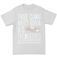 Dove Grey Clam Diggers Funny Quote Gift Long Beach Peninsula Premium Tee - minhPixels
