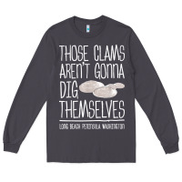 Smoke Clam Diggers Funny Quote Gift Long Beach Peninsula Long Sleeve Tee - minhPixels