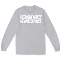 Moon Dust Ketamine  with Saying  Drugs Khole Dose Gift Idea Long Sleeve Tee - minhPixels