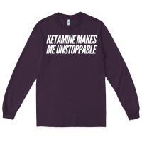 Plum Ketamine  with Saying  Drugs Khole Dose Gift Idea Long Sleeve Tee - minhPixels