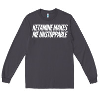 Smoke Ketamine  with Saying  Drugs Khole Dose Gift Idea Long Sleeve Tee - minhPixels