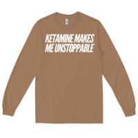 Toasted Coconut Ketamine  with Saying  Drugs Khole Dose Gift Idea Long Sleeve Tee - minhPixels