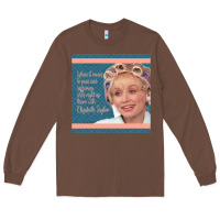 Chestnut Truvy Steel Magnolias Suffering Funny Movie Quote Long Sleeve Tee - minhPixels