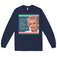 Truvy Steel Magnolias Suffering Funny Movie Quote Long Sleeve Tee | Teevron