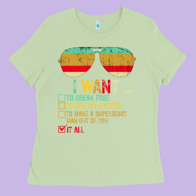 I Want To Break Free To Ride My Bicycle Want It All Ladies Tee Designed By Bettercallsaul