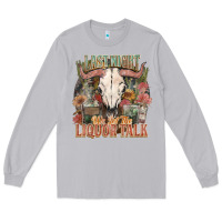 Moon Dust Last night we let the liquor talk Long Sleeve Tee - HowdyJamesFarm