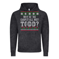 Why Is The Carpet All Wet Todd Ugly Sweater Funny Gift Vintage Hoodie | Teevron