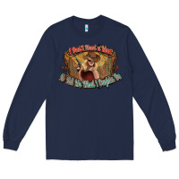 Navy I don't need a man Cowgirl western Long Sleeve Tee - HowdyJamesFarm