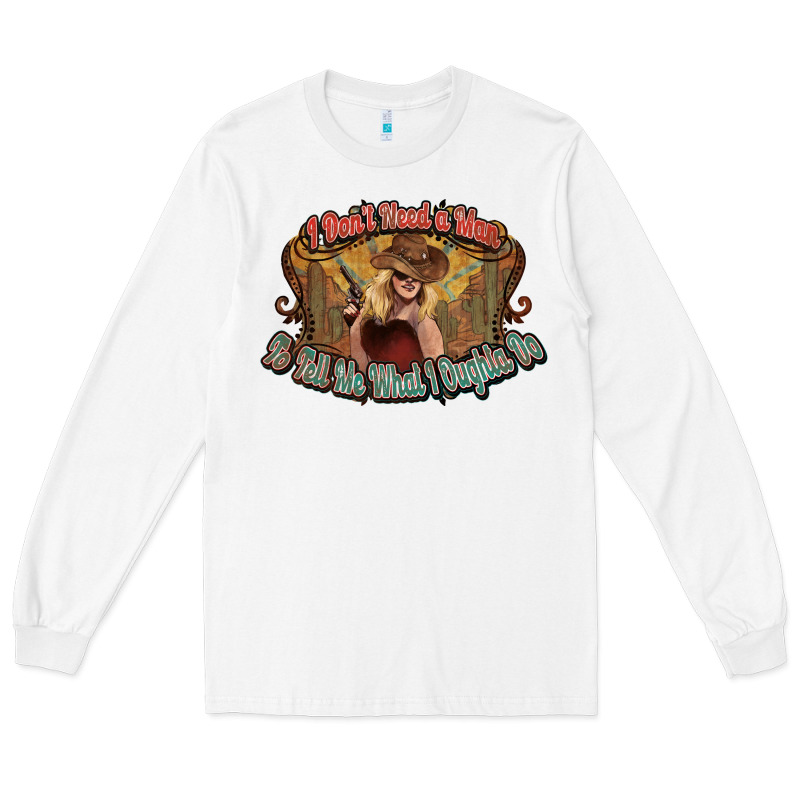 I Don't Need A Man Cowgirl Western Long Sleeve Tee by HowdyJamesFarm | Teevron