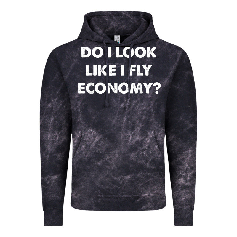 Do I Look Like I Fly Economy Air Travel First Class Traveler T Shirt Vintage Hoodie by minhPixels | Teevron