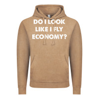 Vintage Coffee do i look like i fly economy air travel first class traveler t shirt Vintage Hoodie - minhPixels
