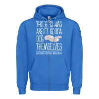 True Royal Clam Diggers Funny Quote Gift Long Beach Peninsula Zipper Hoodie - minhPixels