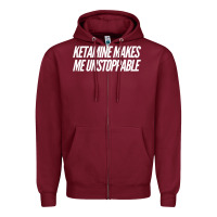 Burgundy Ketamine  with Saying  Drugs Khole Dose Gift Idea Zipper Hoodie - minhPixels