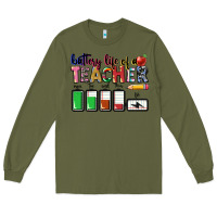 Army Green battery life of teacher Long Sleeve Tee - CowGirlArtShop